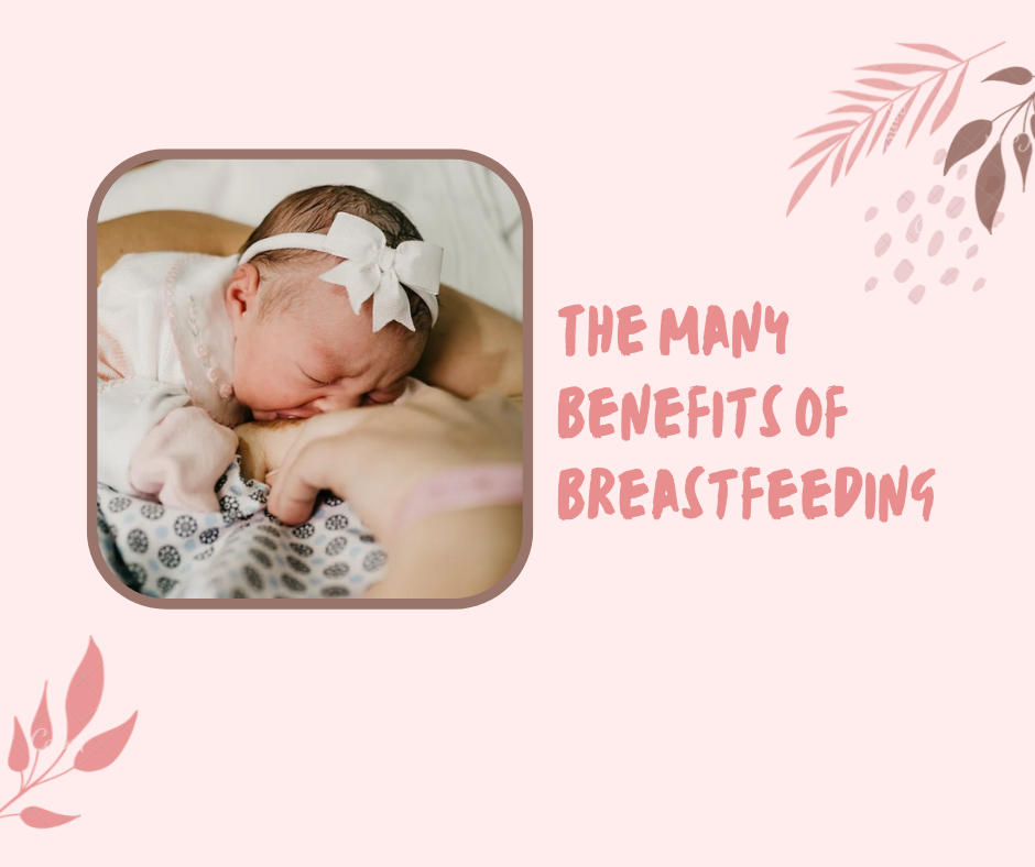 The Many Benefits of Breastfeeding