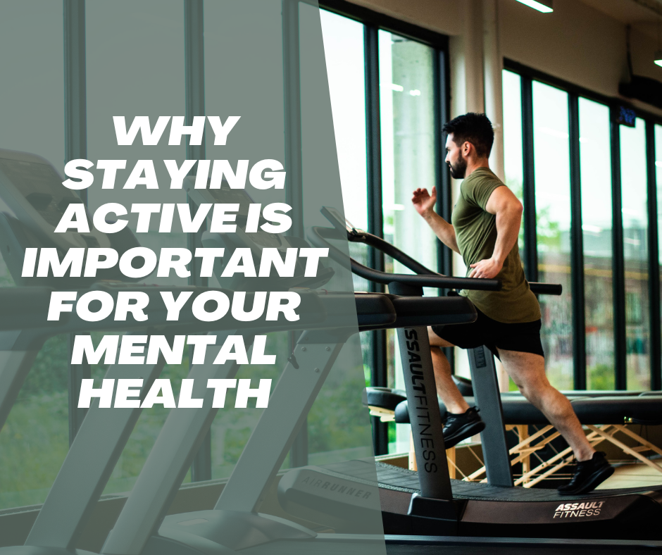 Why Staying Active is Important for Your Mental Health